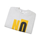 No Excuses Now Or Never Sweatshirt