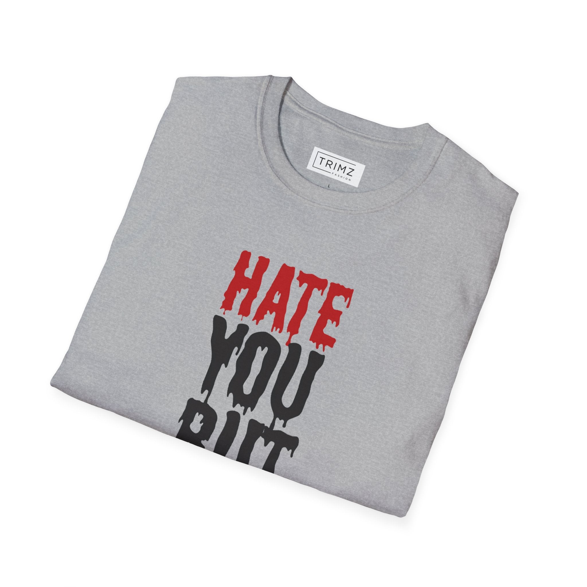 Hate You But Miss You T-Shirt