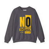 No Excuses Now Or Never Sweatshirt