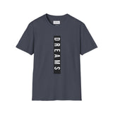 Dreams  Softstyle T-Shirt