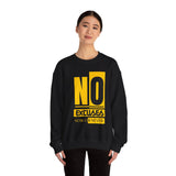 No Excuses Now Or Never Sweatshirt