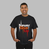 Never Give Up Heavy T Shirt